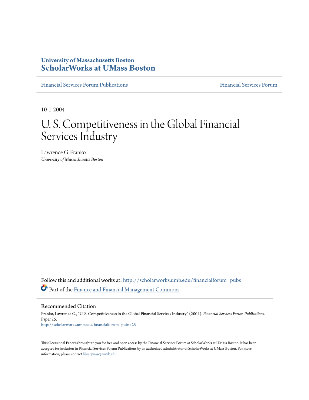 U. S. Competitiveness in the Global Financial Services Industry Lawrence G