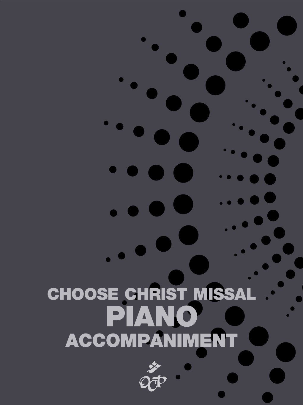 Choose Christ Missal Piano Accompaniment Ebook 2021