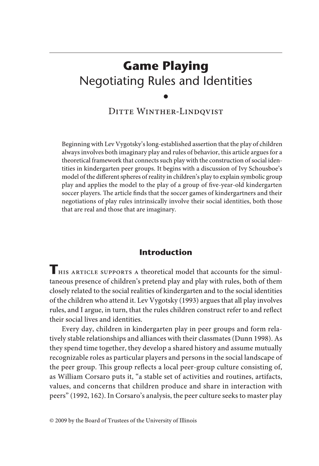 Ditte Winther-Lindqvist: Game Playing Negotiating Rules and Identities