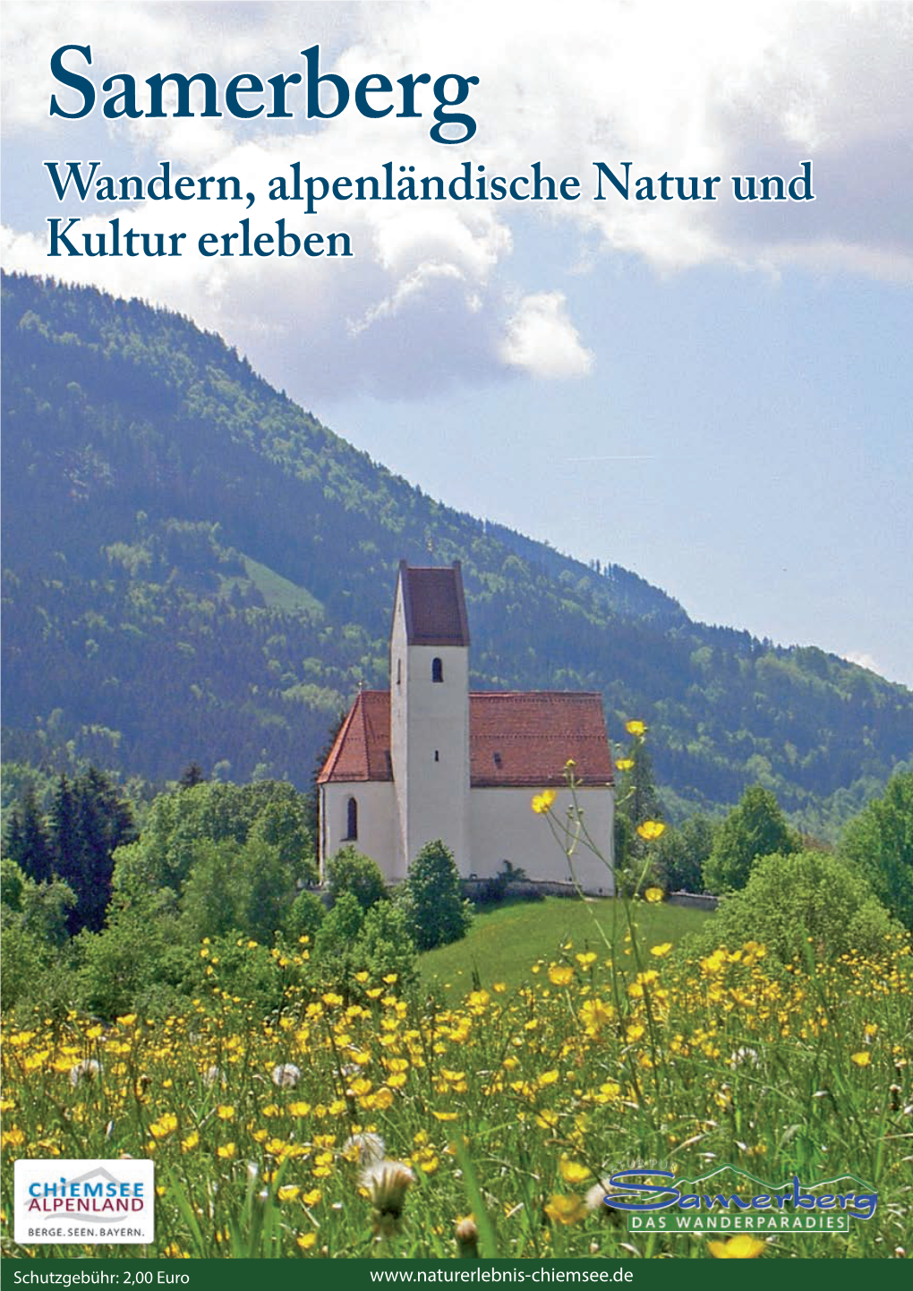 Samerberg Wandern, Alpenländische Natur Und Kultur Erleben