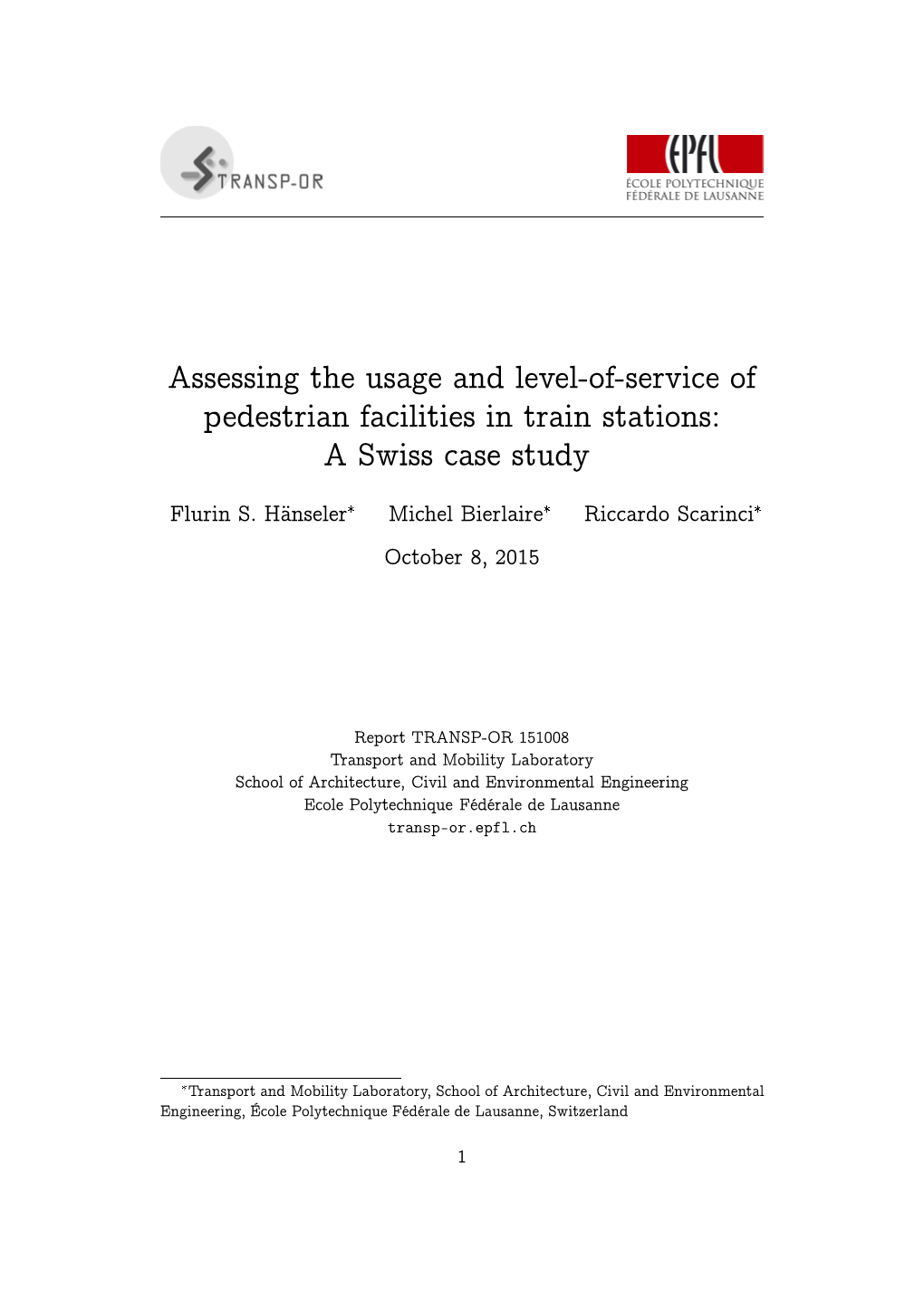 Assessing the Usage and Level-Of-Service of Pedestrian Facilities in Train Stations