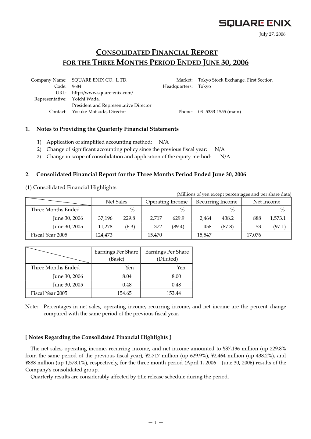Consolidated Financial Report for the Three Months Period Ended June 30, 2006