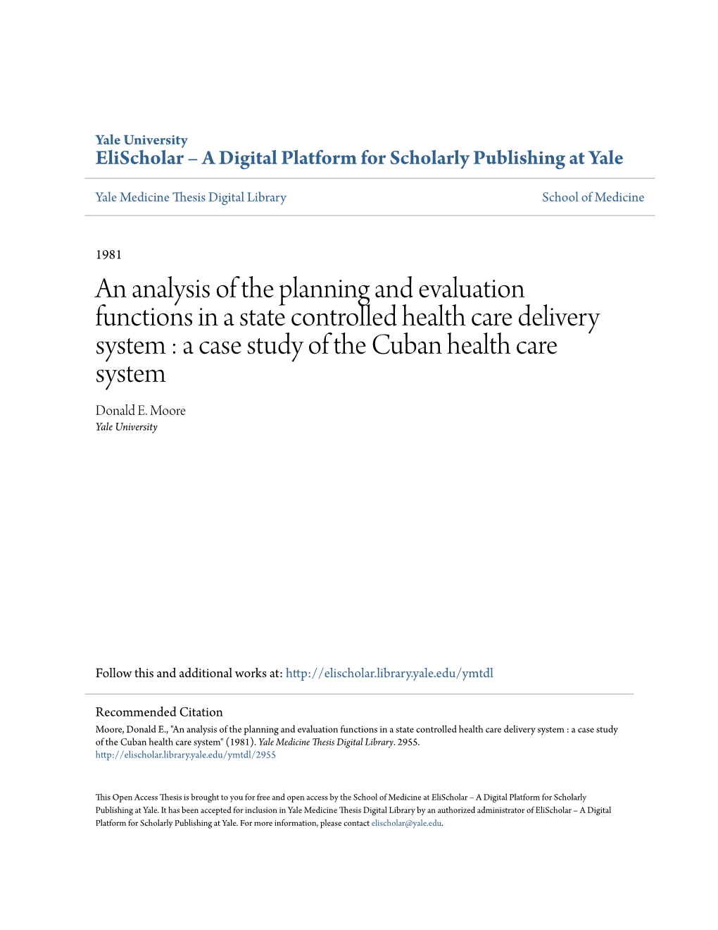 An Analysis of the Planning and Evaluation Functions in a State Controlled Health Care Delivery System : a Case Study of the Cuban Health Care System Donald E