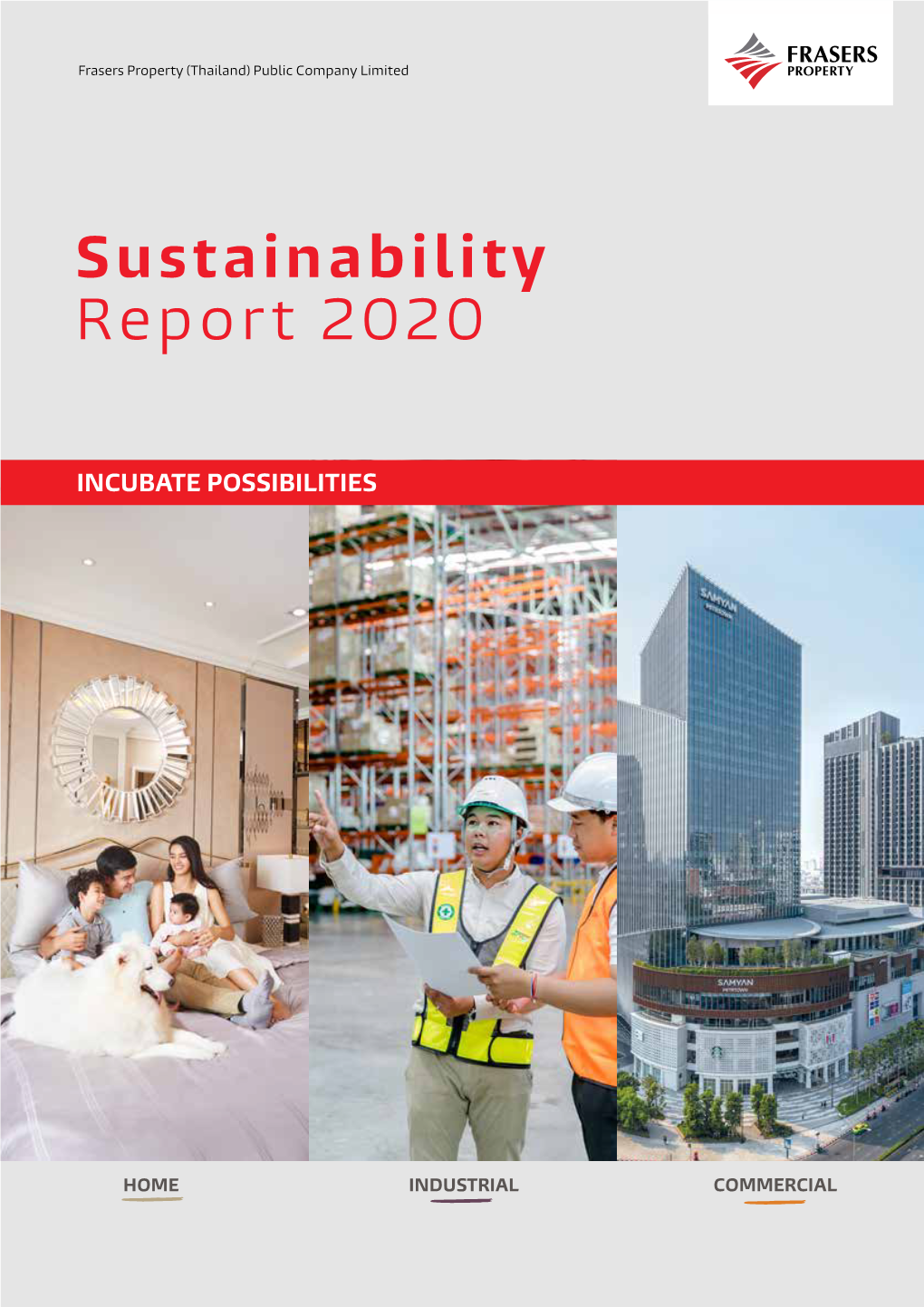 SUSTAINABILITY REPORT 2020 / 1 Frasers Property (Thailand) Public Company Limited