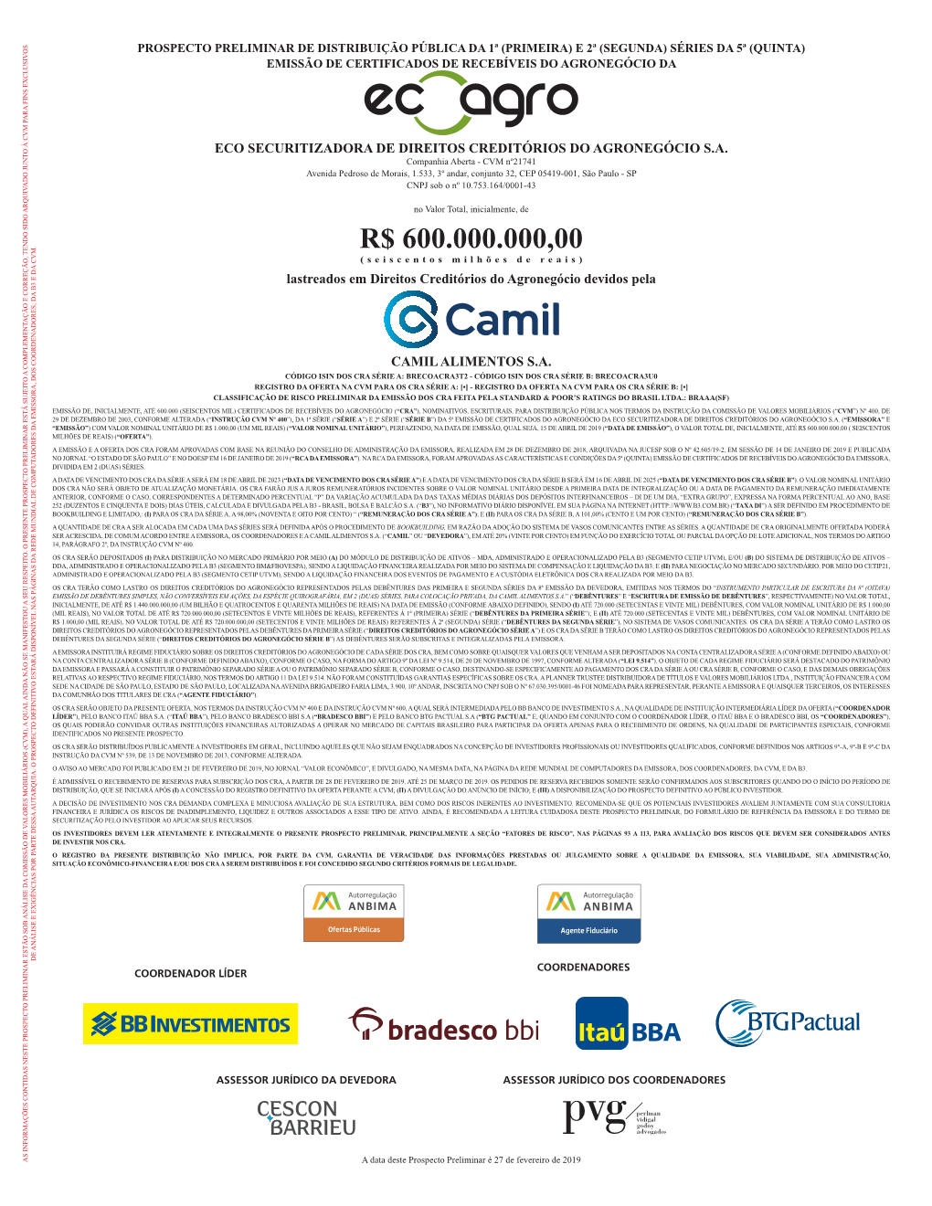 R$ 600.000.000,00 (Seiscentos Milhões De Reais) Lastreados Em Direitos Creditórios Do Agronegócio Devidos Pela