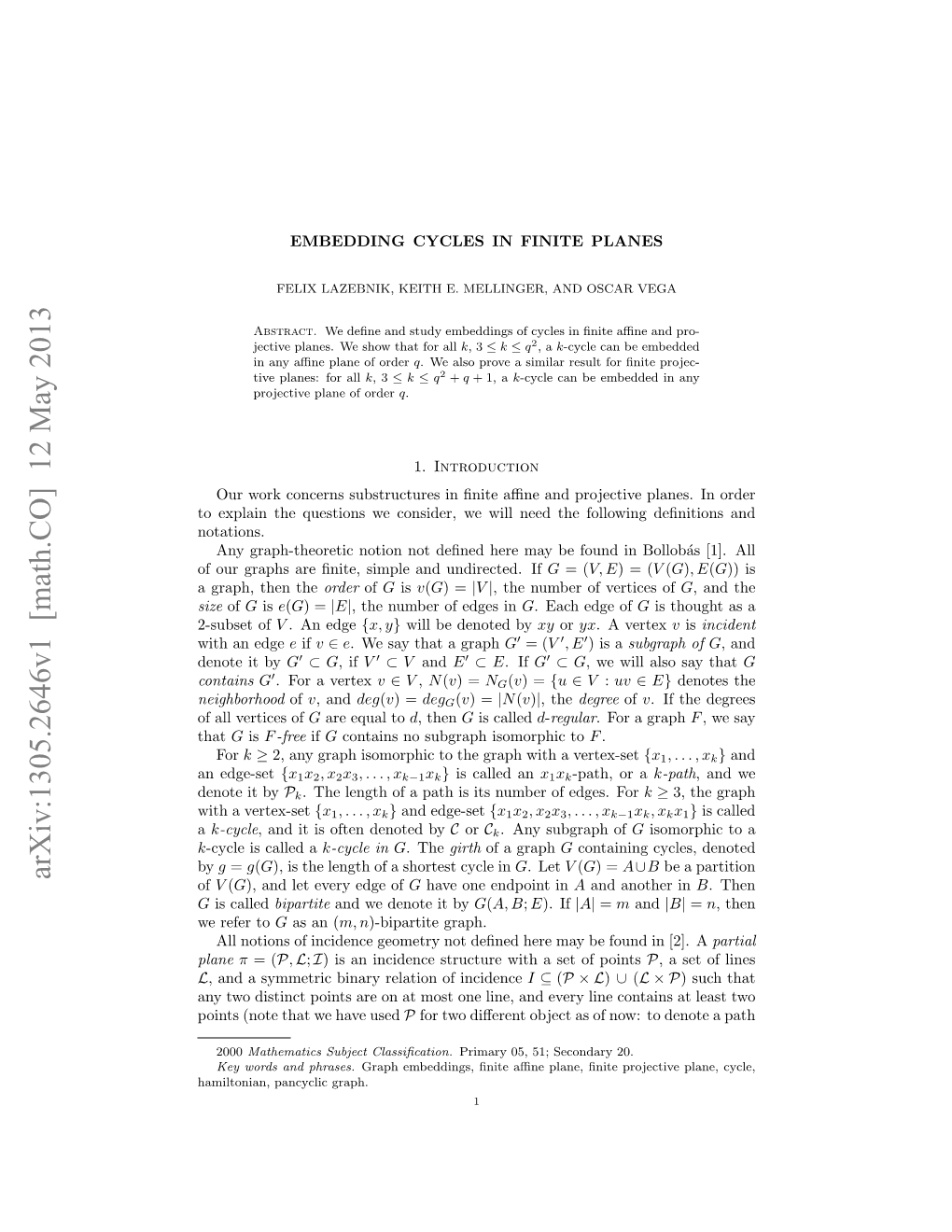 Arxiv:1305.2646V1 [Math.CO] 12 May 2013 of V (G), and Let Every Edge of G Have One Endpoint in a and Another∪ in B