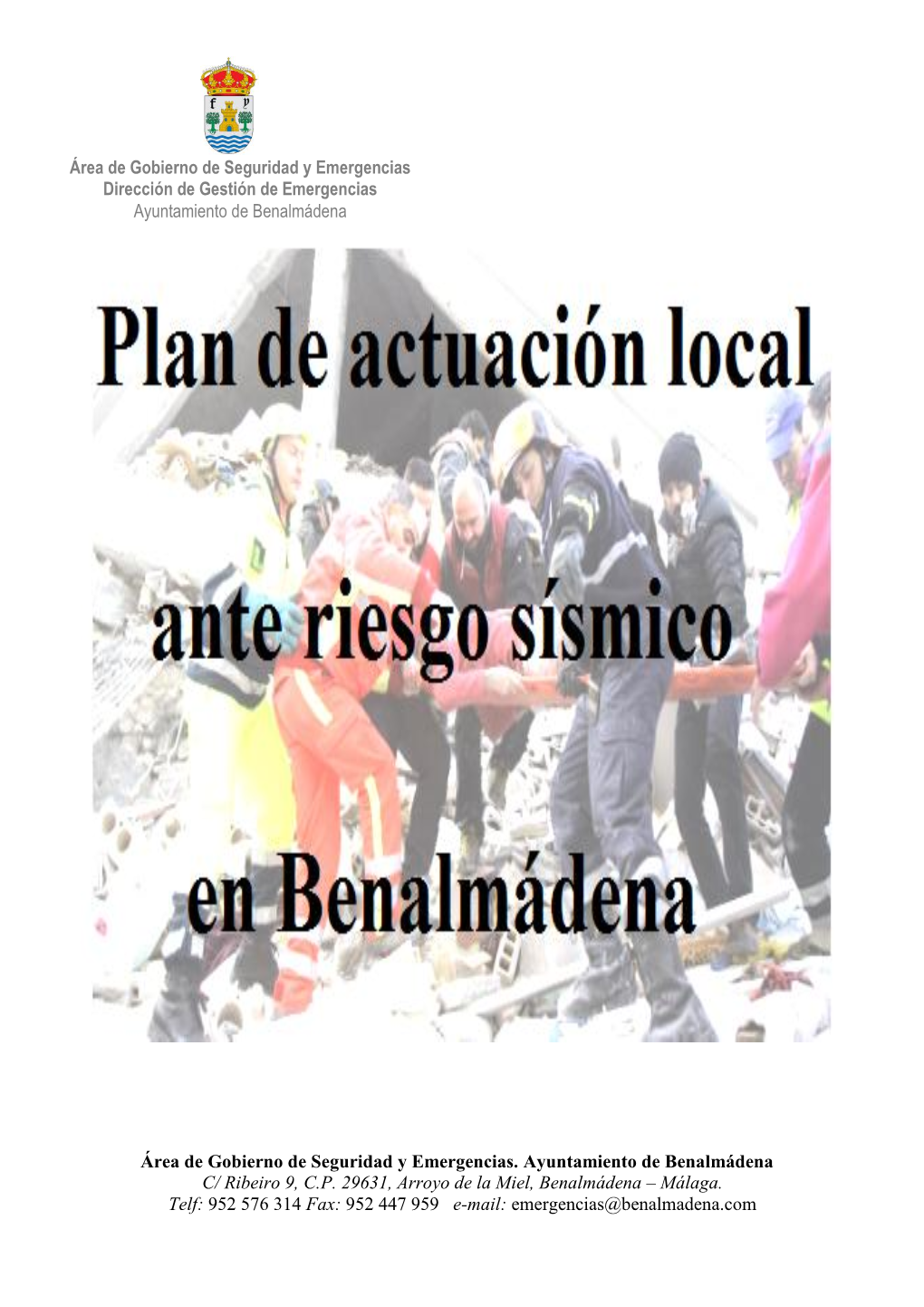 Área De Gobierno De Seguridad Y Emergencias Dirección De Gestión De Emergencias Ayuntamiento De Benalmádena