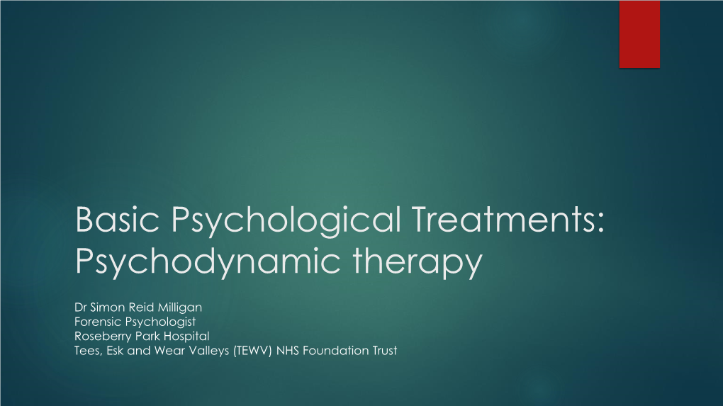 Basic Psychological Treatments: Psychodynamic Therapy