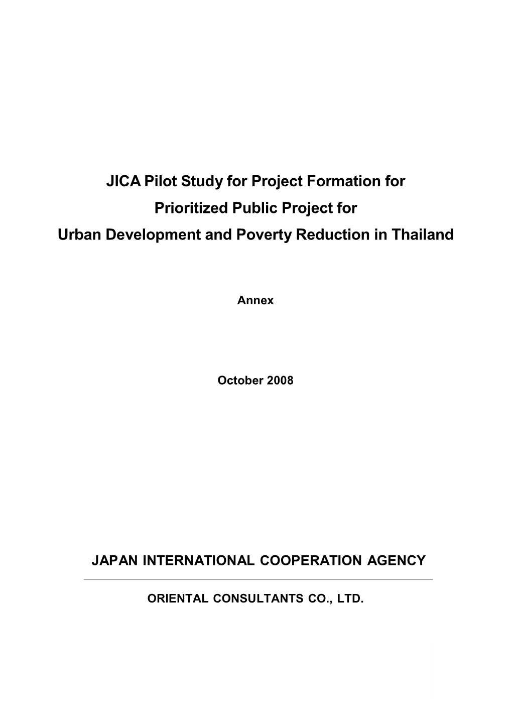 JICA Pilot Study for Project Formation for Prioritized Public Project for Urban Development and Poverty Reduction in Thailand