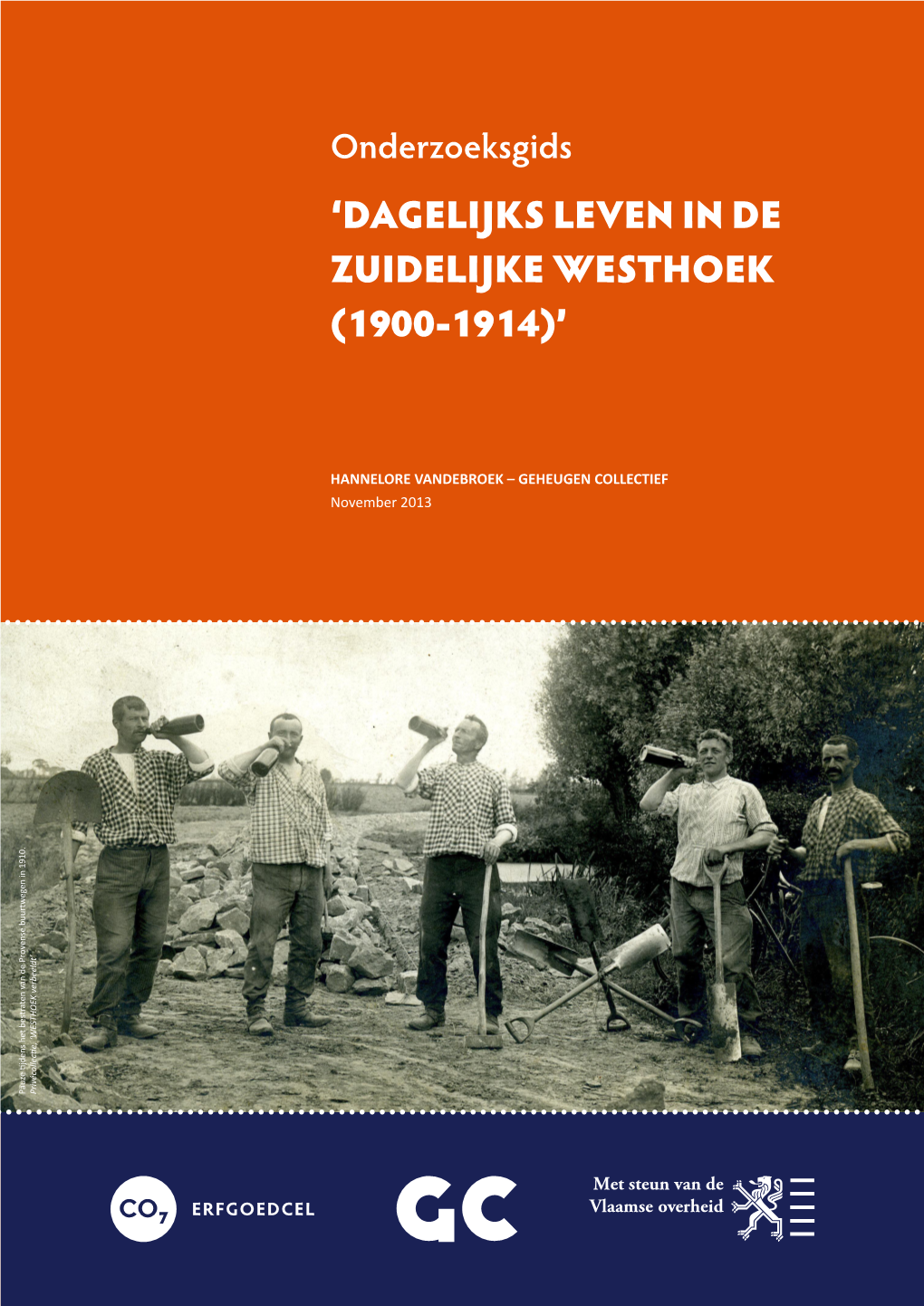 'Dagelijks Leven in De Zuidelijke Westhoek (1900