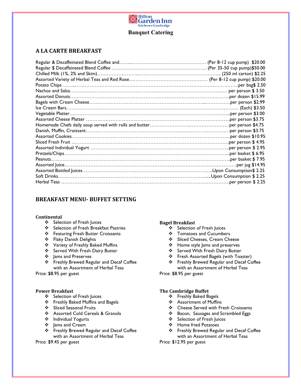 Banquet Catering a LA CARTE BREAKFAST BREAKFAST MENU- BUFFET SETTING