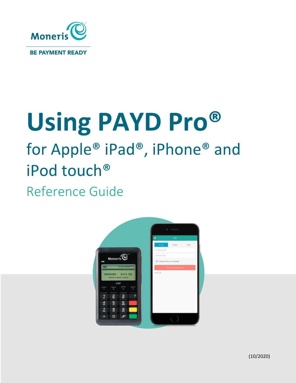 Using PAYD Pro® for Apple® Ipad®, Iphone® and Ipod Touch® Reference Guide