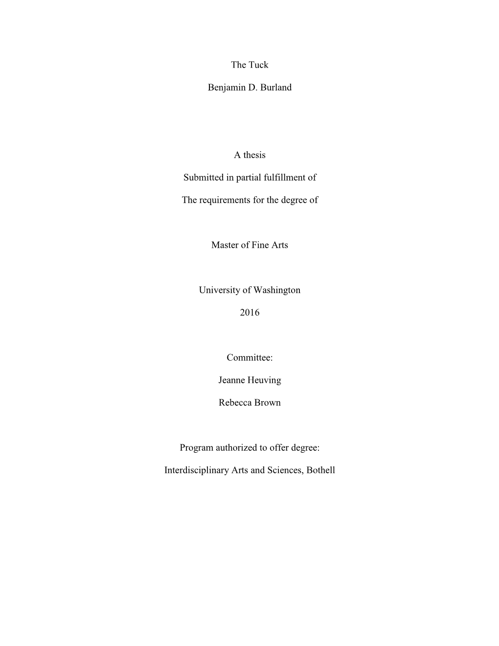 The Tuck Benjamin D. Burland a Thesis Submitted in Partial Fulfillment