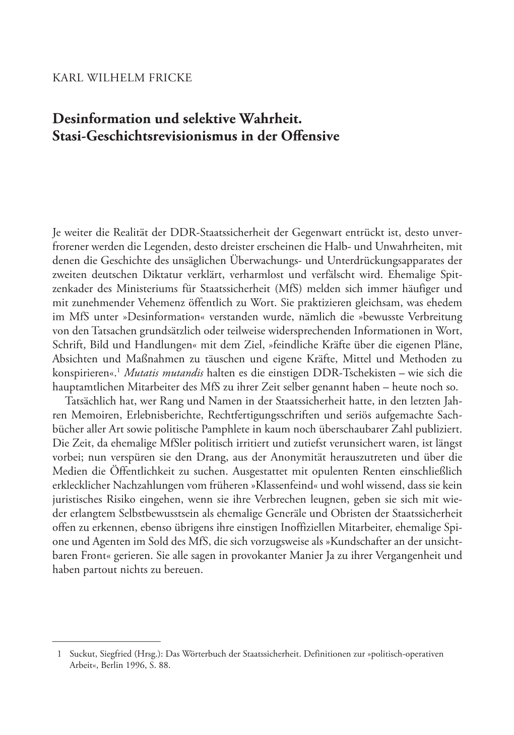 Desinformation Und Selektive Wahrheit. Stasi-Geschichtsrevisionismus in Der Offensive