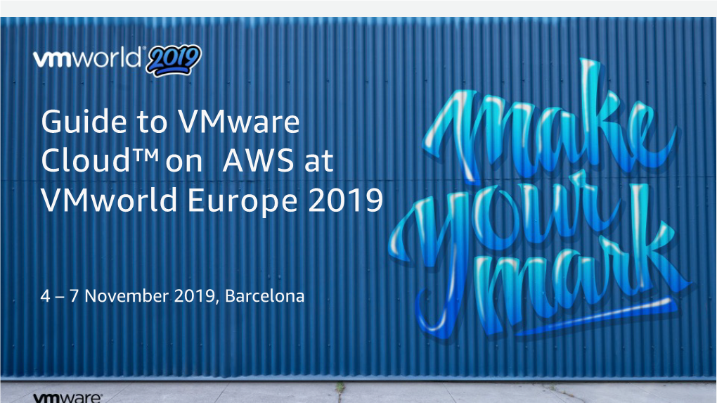 Guide to Vmware Cloud™ on AWS at Vmworld Europe 2019
