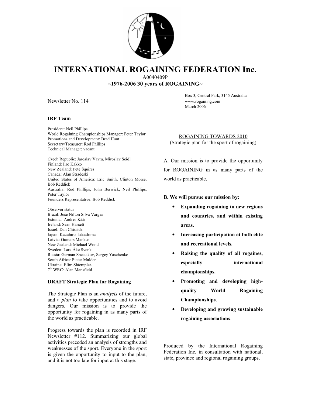 INTERNATIONAL ROGAINING FEDERATION Inc. A0040409P ~1976-2006 30 Years of ROGAINING~