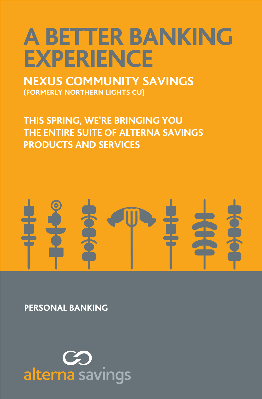 A Better Banking Experience Nexus Community Savings (Formerly Northern Lights Cu)