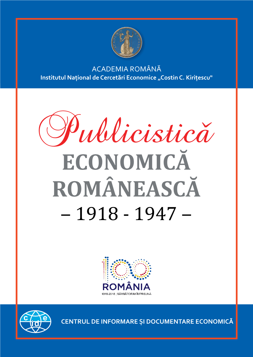 Economică Românea Scă ‒ 1918 - 1947 ‒