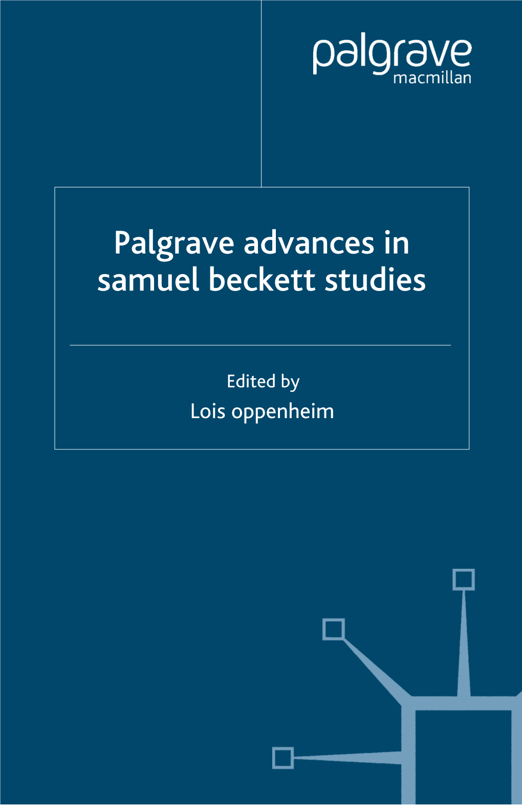 Palgrave Advances in Samuel Beckett Studies