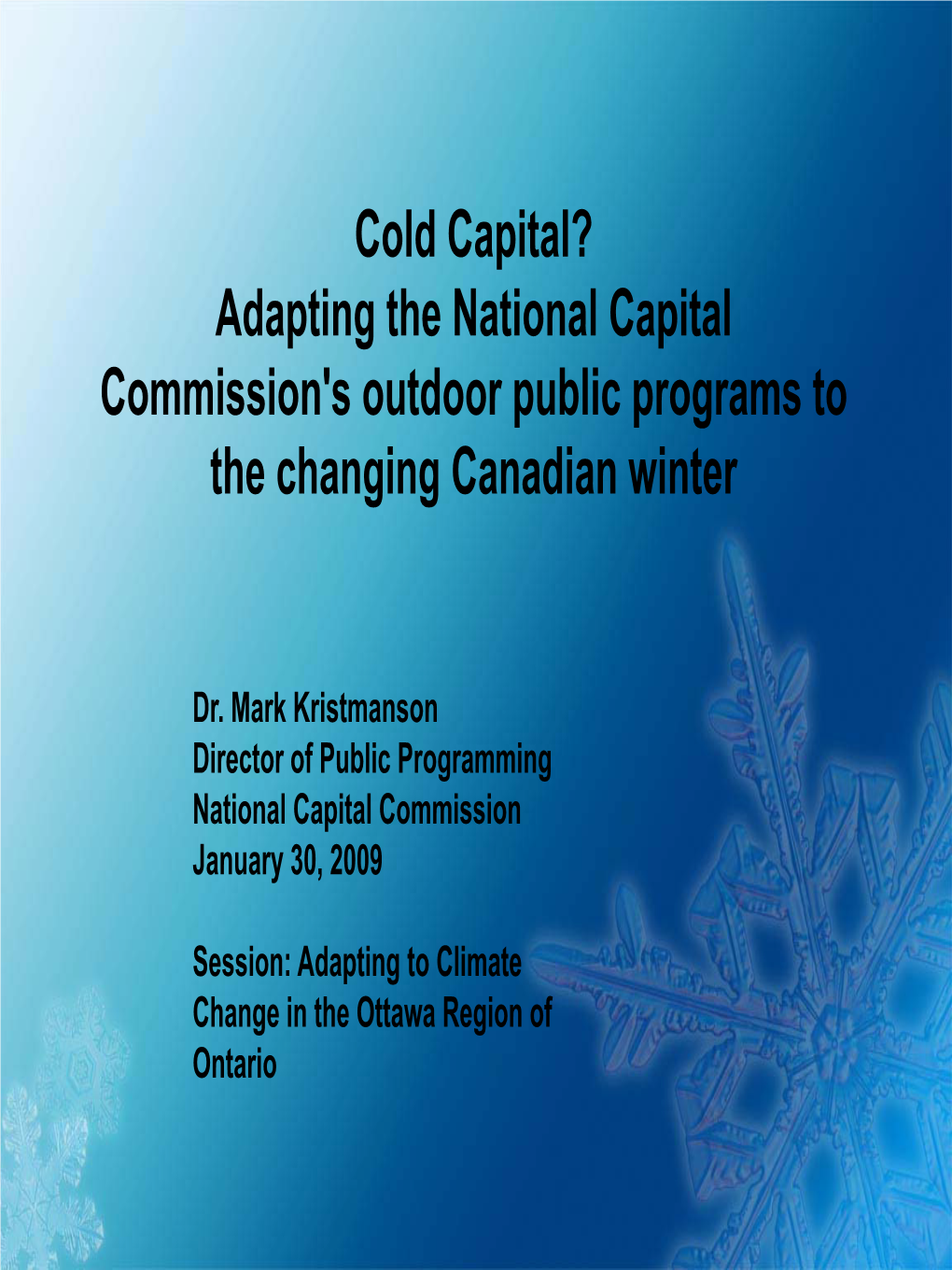 Adapting the National Capital Commission's Outdoor Public Programs to the Changing Canadian Winter