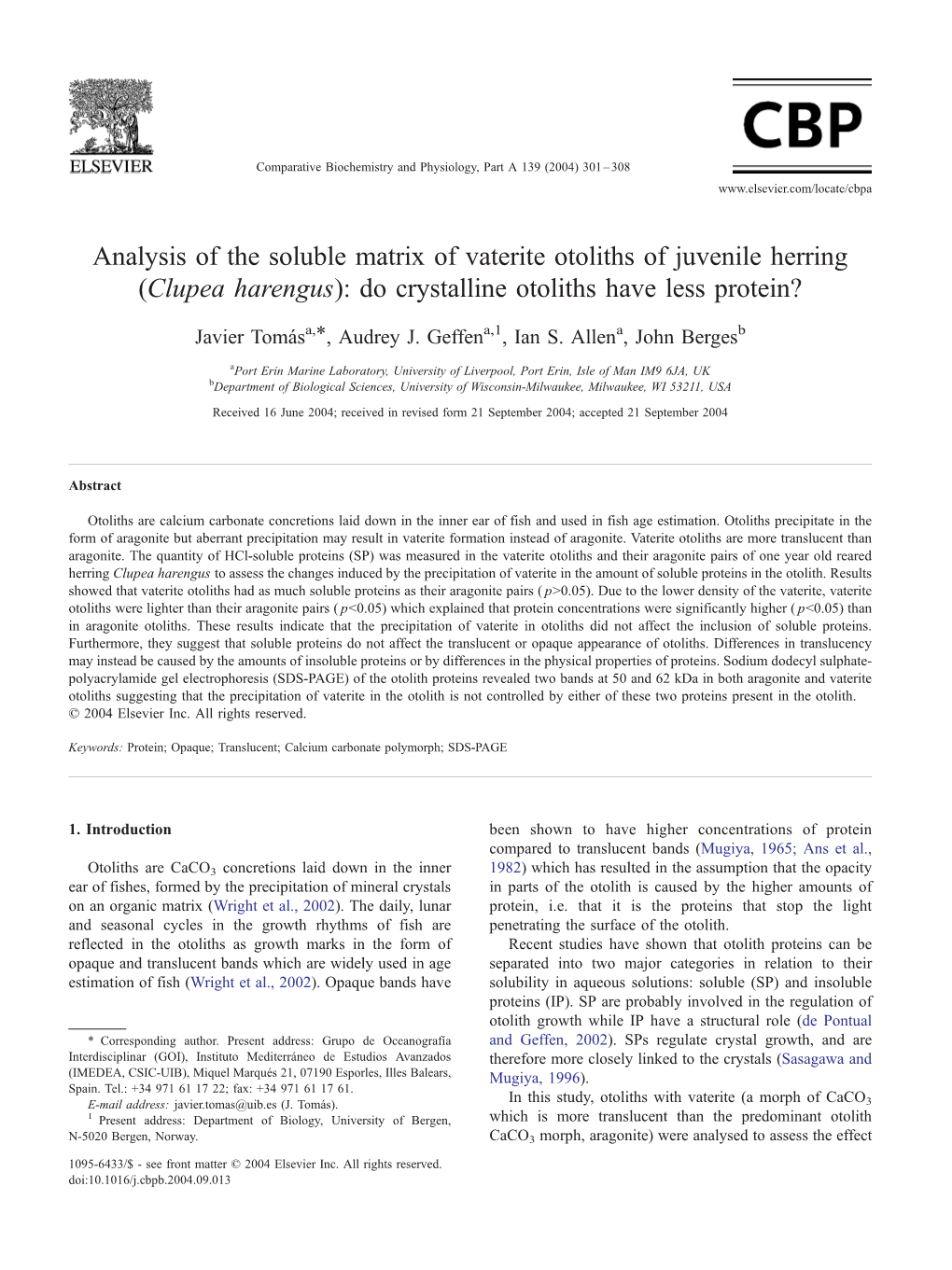 Analysis of the Soluble Matrix of Vaterite Otoliths of Juvenile Herring (Clupea Harengus): Do Crystalline Otoliths Have Less Protein?