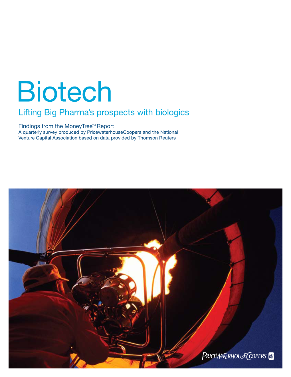 Biotech: Lifting Big Pharma's Prospects with Biologics