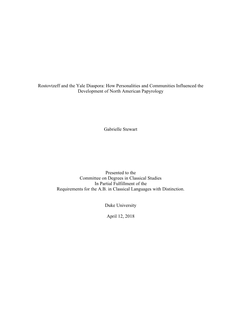 Rostovtzeff and the Yale Diaspora: How Personalities and Communities Influenced the Development of North American Papyrology