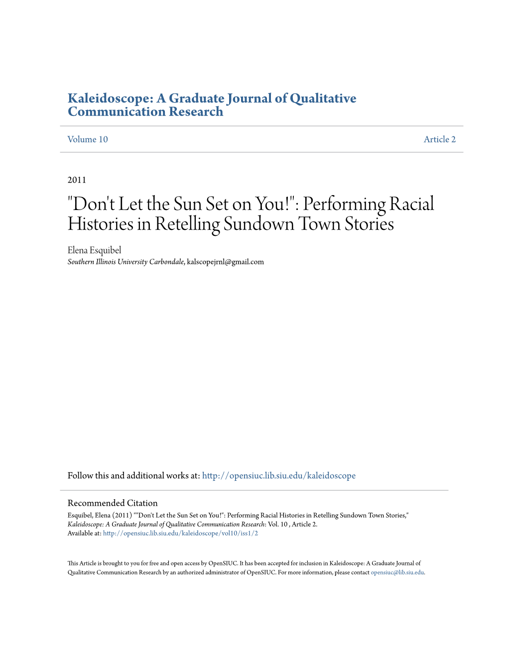 Performing Racial Histories in Retelling Sundown Town Stories Elena Esquibel Southern Illinois University Carbondale, Kalscopejrnl@Gmail.Com