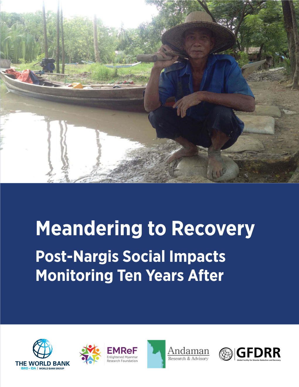 Meandering to Recovery: Post-Nargis Social Impacts Monitoring Ten Years After