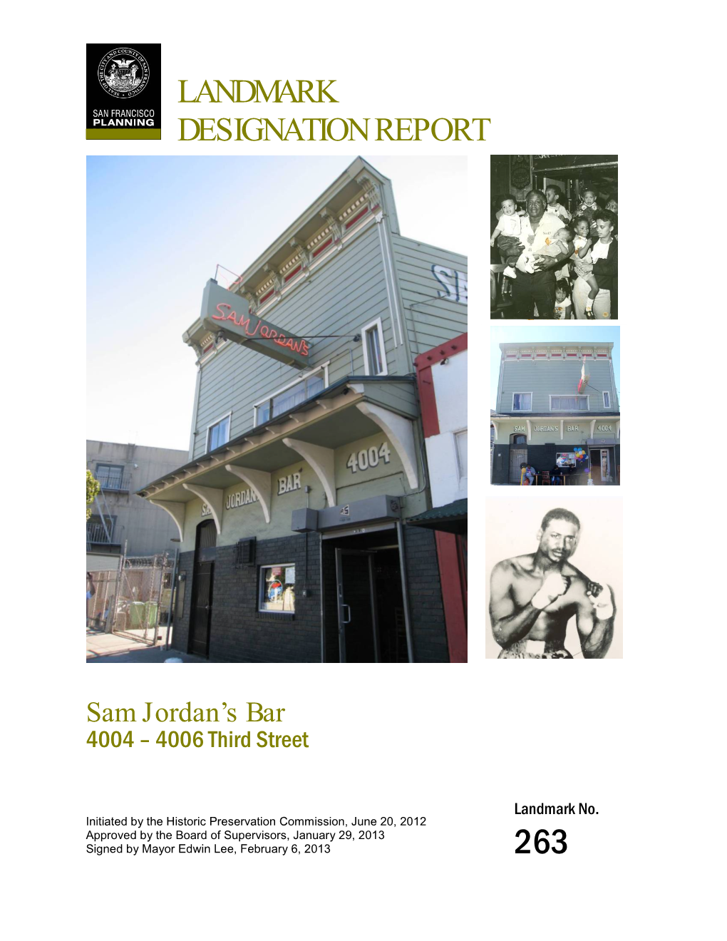 Sam Jordan's Bar, Primary Facade