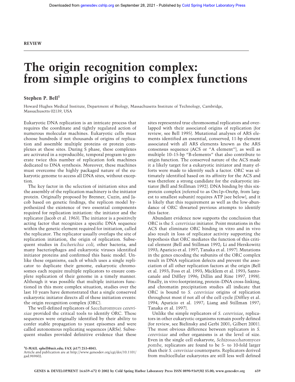 The Origin Recognition Complex: from Simple Origins to Complex Functions