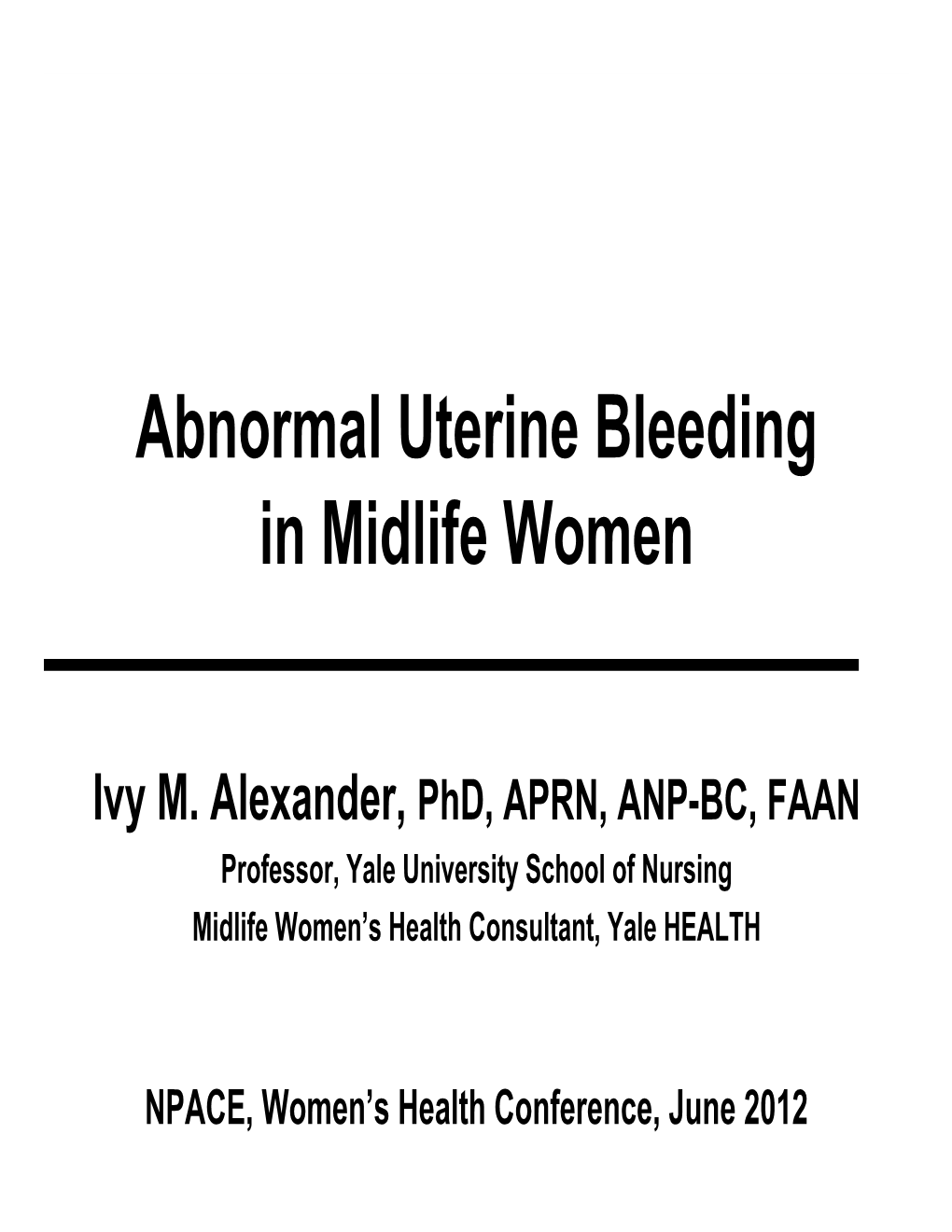 Abnormal Uterine Bleeding in Midlife Women