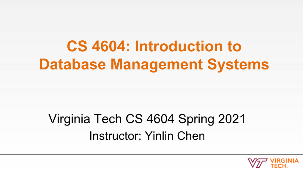 CS 4604: Introduction to Database Management Systems