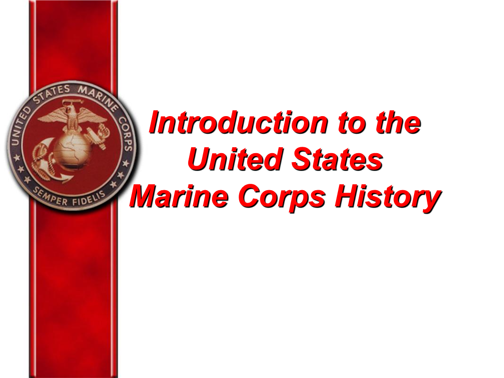 Introduction to the United States Marine Corps History Purpose