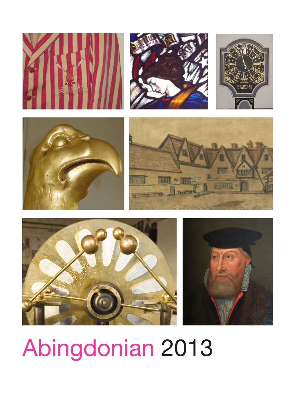 The Abingdonian 2012 – 2013 Volume XXV No