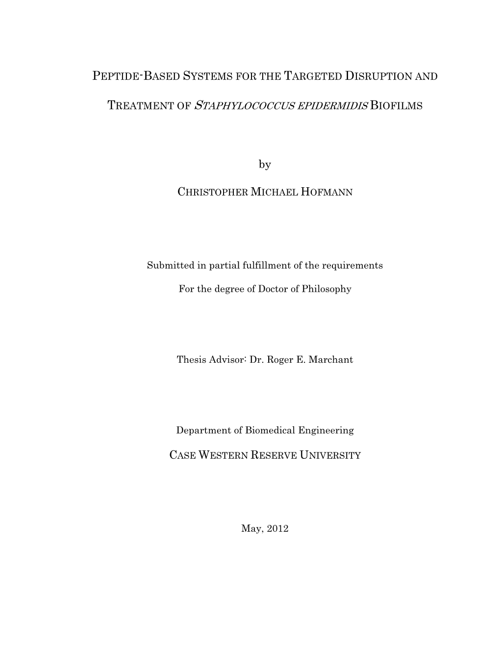 Treatment of Staphylococcus Epidermidis Biofilms