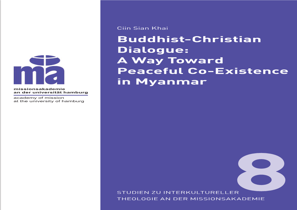 Buddhist-Christian Dialogue: a Way Toward Peaceful Co-Existence in Myanmar Ciin Sian Khai