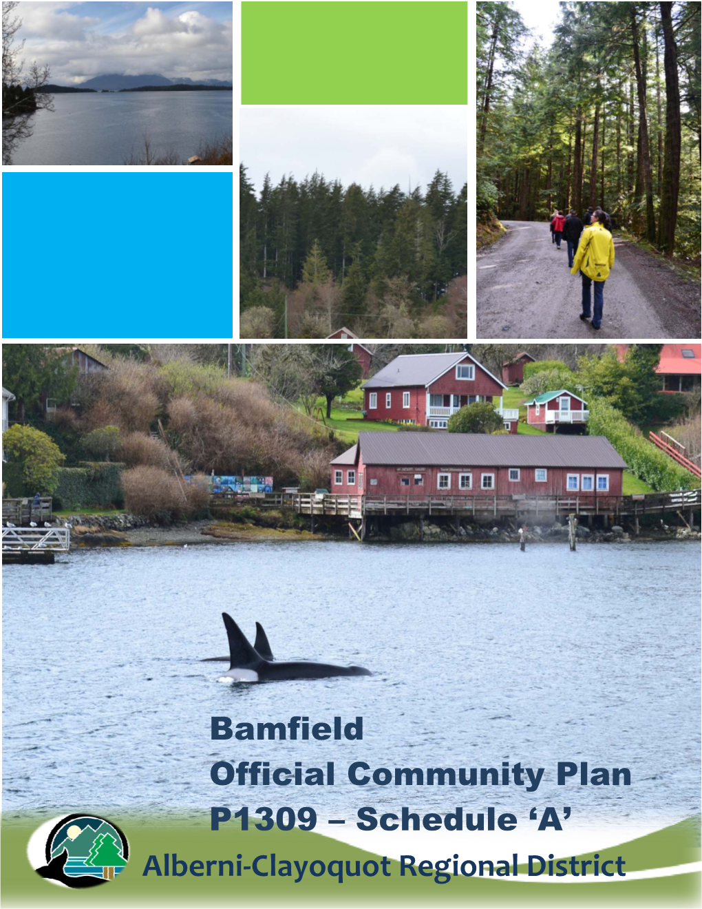 Bamfield Official Community Plan P1309 – Schedule ‘A’ Alberni‐Clayoquot Regional District