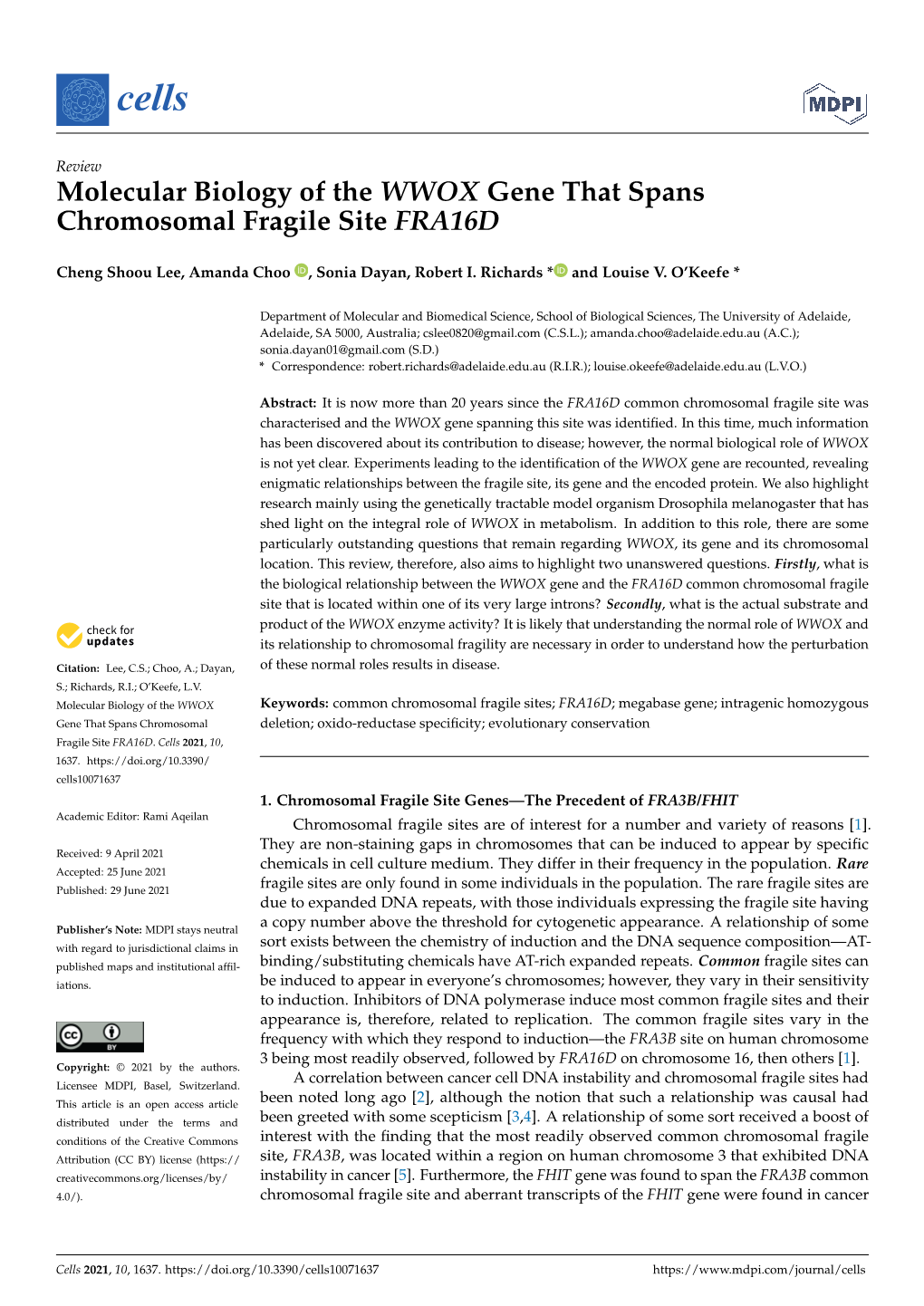 Molecular Biology of the WWOX Gene That Spans Chromosomal Fragile Site FRA16D