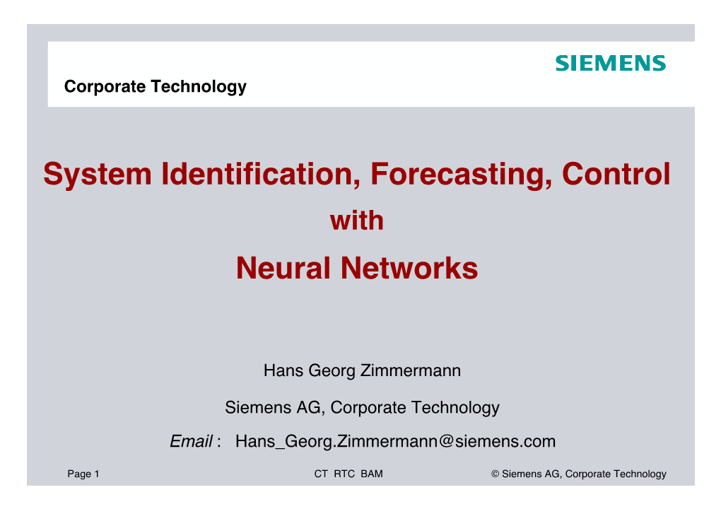 System Identification, Forecasting, Control Neural Networks