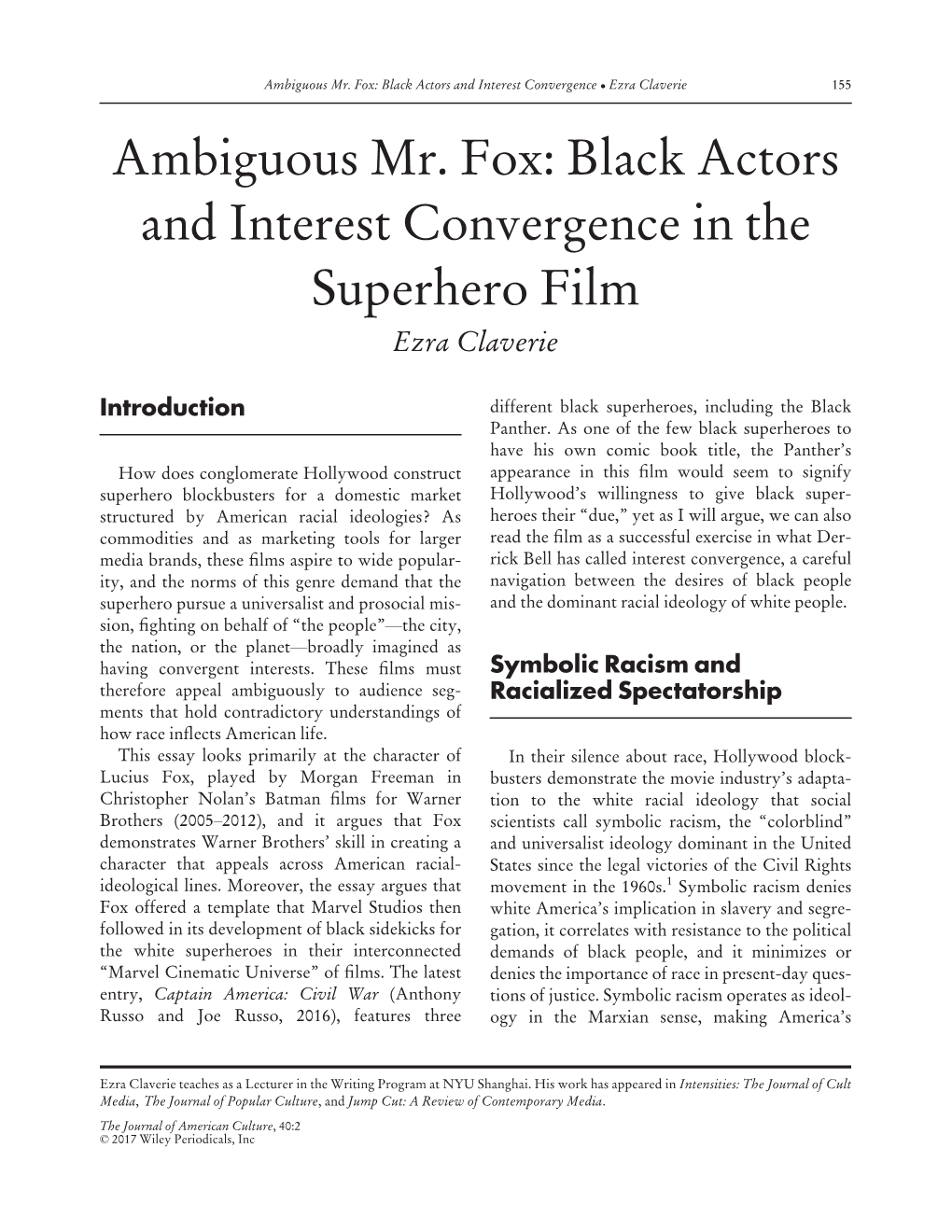 Ambiguous Mr. Fox: Black Actors and Interest Convergence in the Superhero Film Ezra Claverie