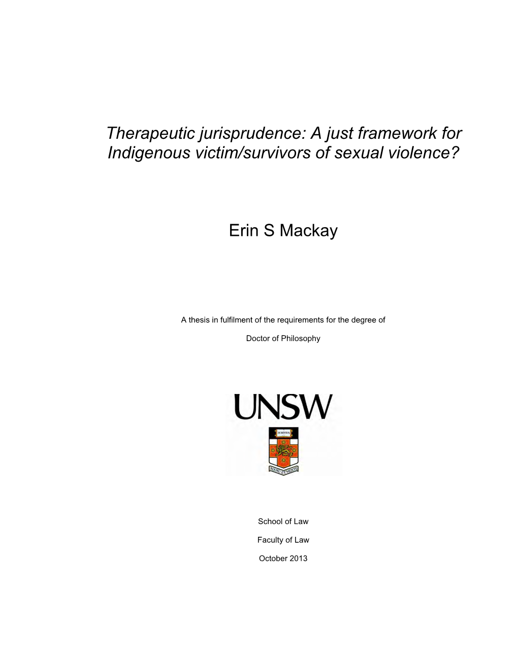 Therapeutic Jurisprudence: a Just Framework for Indigenous Victim/Survivors of Sexual Violence?