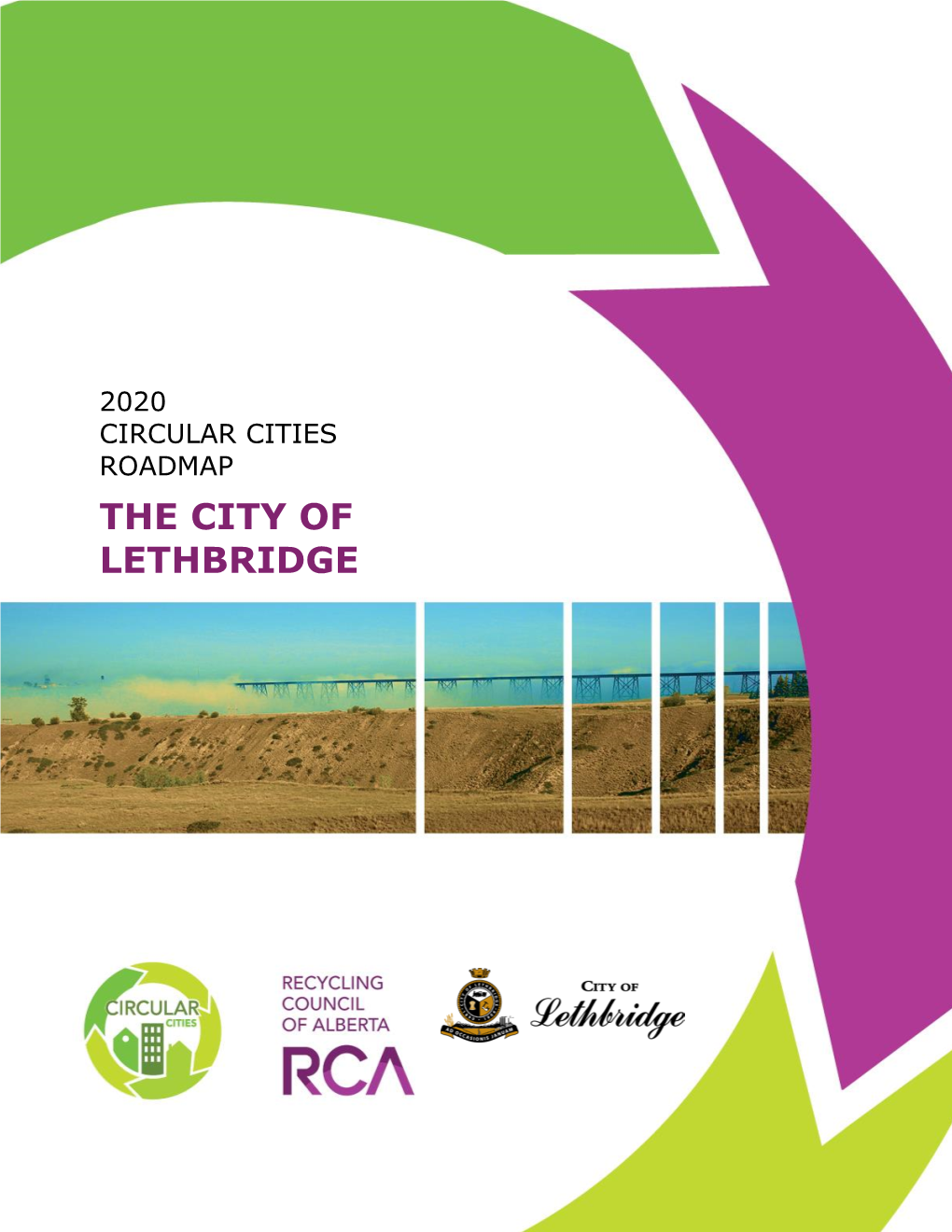 The City of Lethbridge Circular Cities Roadmap • Lethbridge