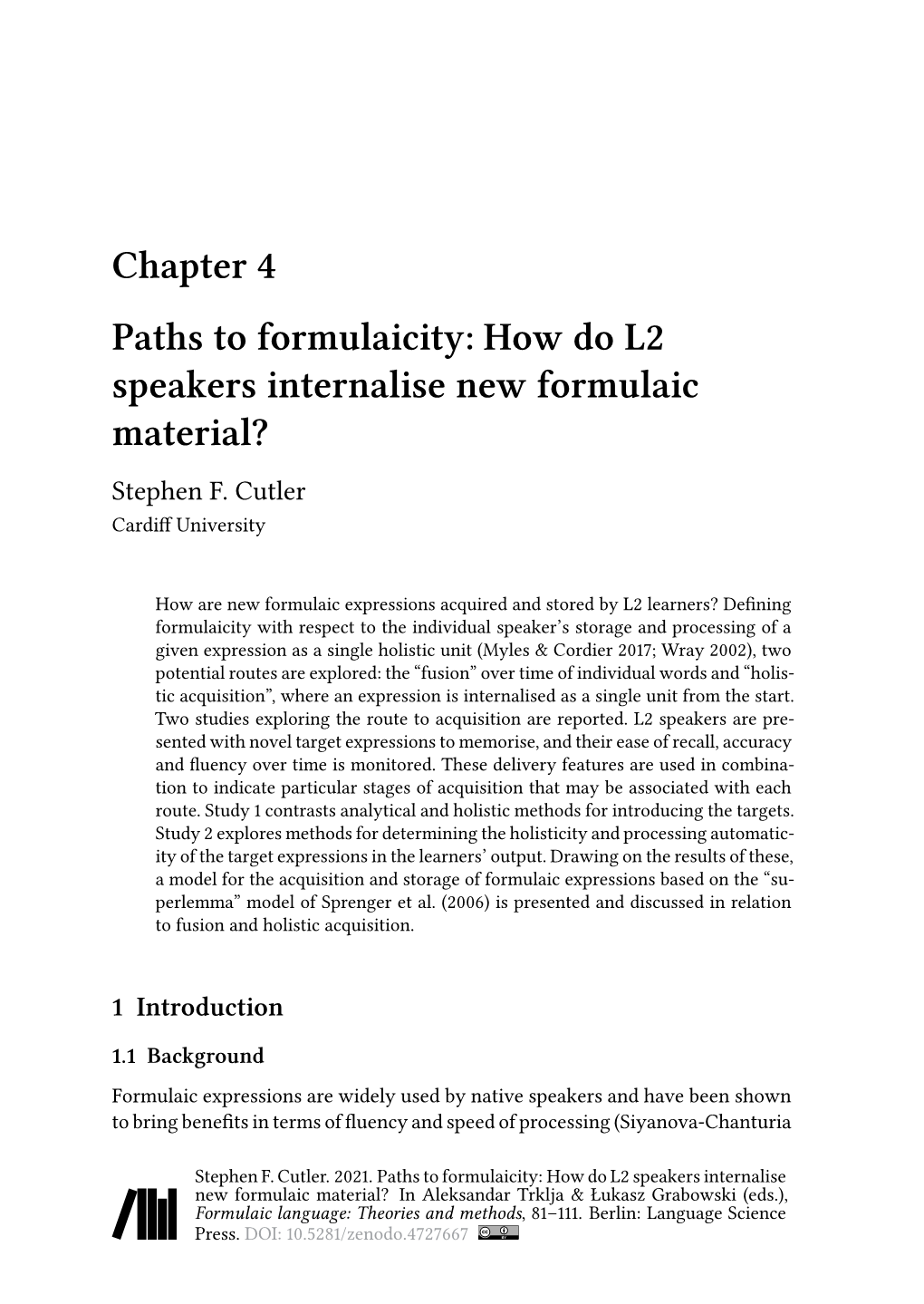 How Do L2 Speakers Internalise New Formulaic Material? Stephen F