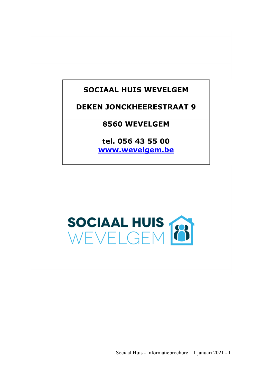 Sociaal Huis Wevelgem Deken Jonckheerestraat 9 8560