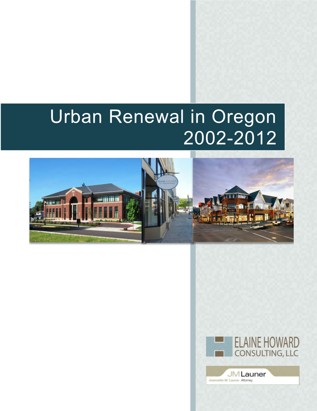 Urban Renewal in Oregon 2002-2012