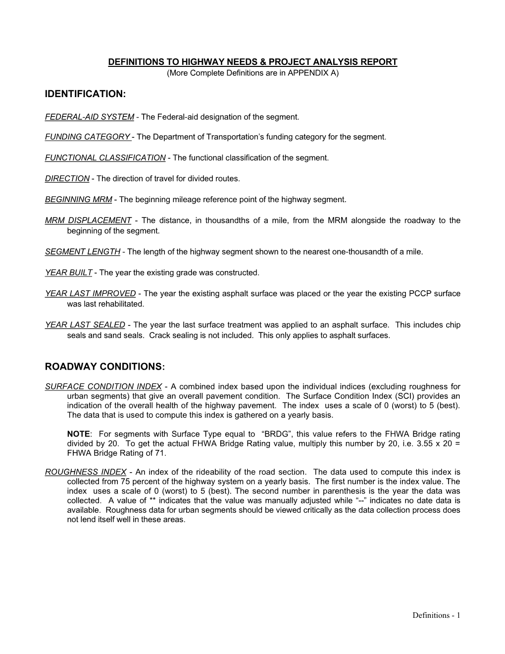 DEFINITIONS to HIGHWAY NEEDS & PROJECT ANALYSIS REPORT (More Complete Definitions Are in APPENDIX A)