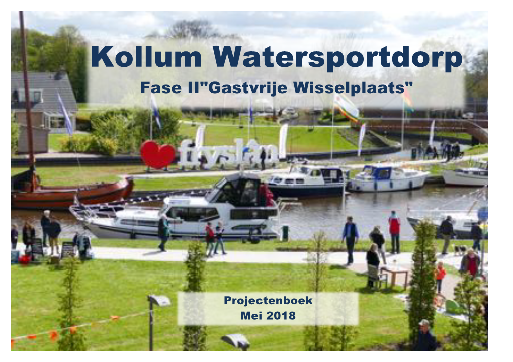 Kollum Watersportdorp Fase II"Gastvrije Wisselplaats"