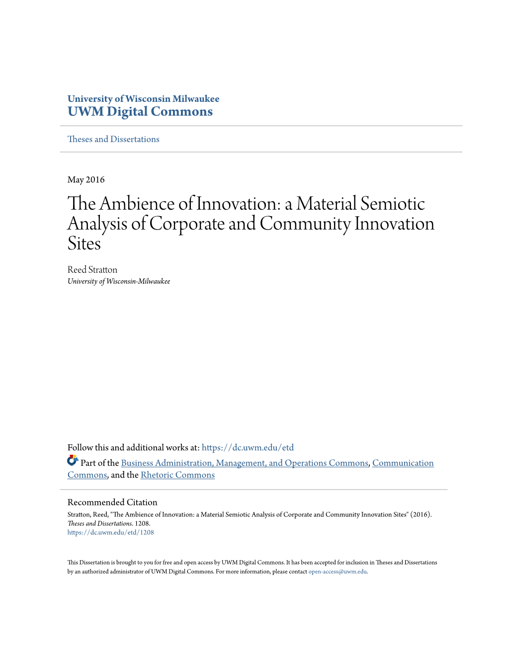 The Ambience of Innovation: a Material Semiotic Analysis of Corporate and Community Innovation Sites Reed Stratton University of Wisconsin-Milwaukee