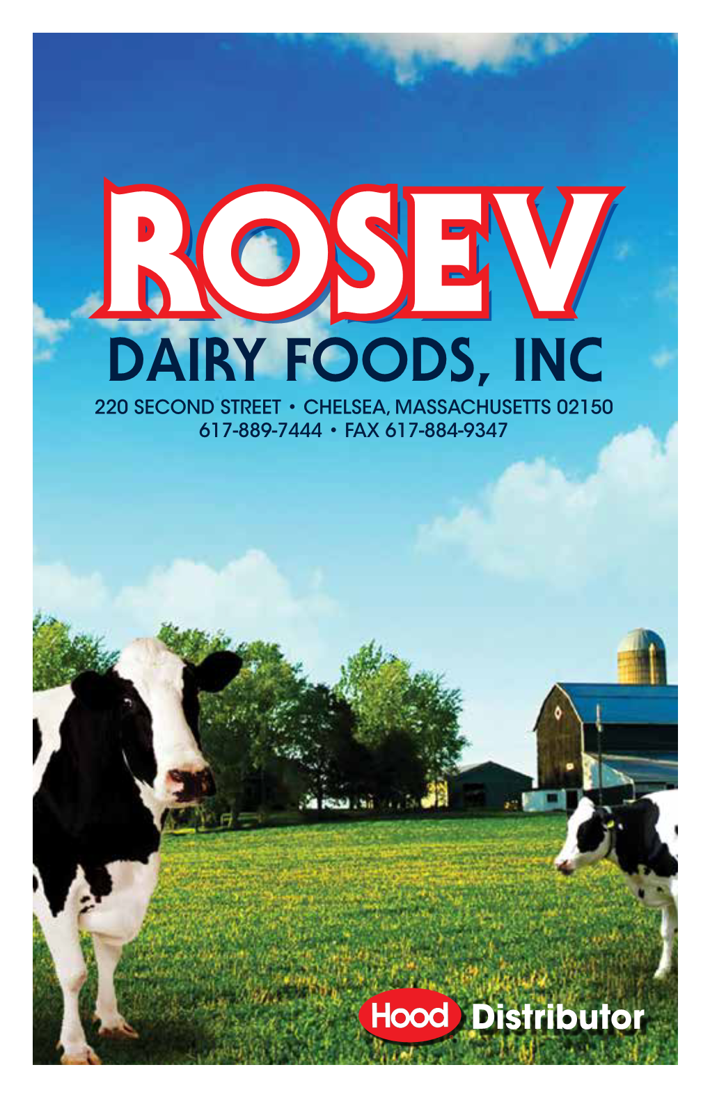 Dairy Foods, Inc 220 Second Street • Chelsea, Massachusetts 02150 617-889-7444 • Fax 617-884-9347